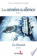 Les années du silence, tome 4