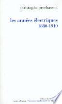 Les années électriques (1880-1910)
