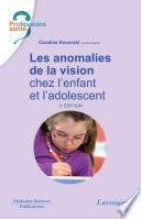 Les anomalies de la vision chez l'enfant et l'adolescent (2° Éd.)