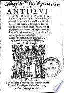 Les antiquitez, histoires, croniques & singularitez de la grande & excellente cité de Paris
