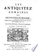 Les Antiquitez Romaines ... traduites du Grec par ... G. F. Le Jay ... Avec des notes, etc. Fr