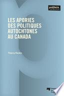 Les apories des politiques autochtones au Canada