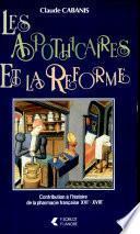 Les apothicaires et la Réforme