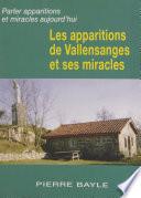 Les apparitions de Vallensanges et ses miracles