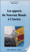 Les apports du Nouveau Monde à l'Ancien