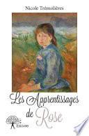 Les Apprentissages de Rose