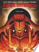 Les Arcanes de la Lune Noire - Tome 4 - Greldinard