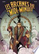 Les Arcanes du Midi-Minuit T01