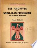 Les archives de Saint-Jean-Prodrome sur le Mont Ménécée