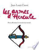 Les armes d'Hercule - Pour affronter le monde du travail