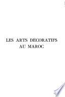 Les arts décoratifs au Maroc