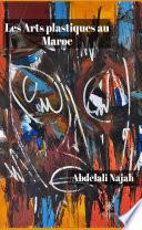 Les Arts plastiques au Maroc