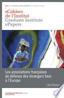 Les associations françaises de défense des étrangers face à l’Europe