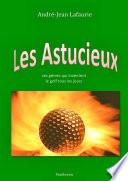 LES ASTUCIEUX