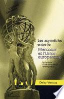 Les asymétries entre le Mercosur et l'union européenne