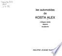 Les automobiles de Kosta Alex, collages-reliefs, dessins, sculptures