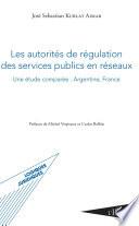 Les autorités de régulation des services publics en réseaux