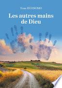 Les autres mains de Dieu