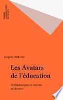 Les Avatars de l'éducation