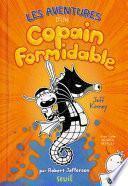 Les Aventures d'un Copain Formidable