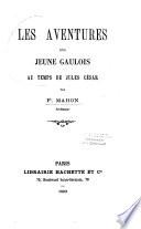 Les aventures d'un jeune Gaulois au temps de Jules César