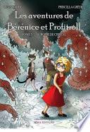 Les aventures de Bérénice et Profitroll, tome 3 : La grotte de cristal