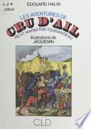 Les aventures de Cru d'Ail : petit marmiton tourangeau