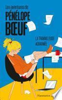 Les aventures de Pénélope Boeuf - tome 2 La travailleuse acharnée