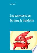 Les aventures de Tersane le diablotin