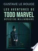 Les Aventures de Todd Marvel, détective milliardaire