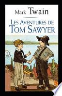 Les Aventures de Tom Sawyer Annoté