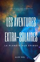 Les Aventures Extra-Solaires- La planète aux épines