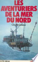 Les aventuriers de la mer du Nord