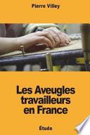 Les Aveugles Travailleurs En France
