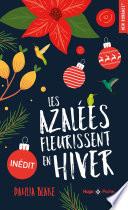 Les Azalées fleurissent en hiver