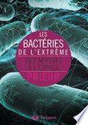 Les bactéries de l'extrème
