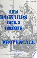 Les bagnards de la Drôme Provençale