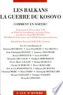 Les Balkans, la guerre du Kosovo