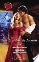 Les bandits de la nuit (Harlequin Les Historiques)