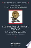 Les banques centrales pendant la grande guerre