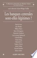 Les Banques centrales sont-elles légitimes ?