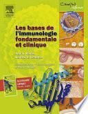 Les bases de l'immunologie fondamentale et clinique