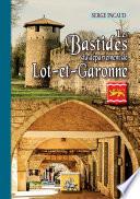 Les Bastides du département de Lot-et-Garonne