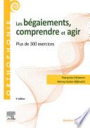 Les bégaiements, comprendre et agir