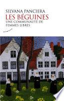 Les béguines - Une communauté de femmes libres
