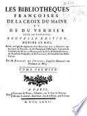 Les bibliothèques françoises de La Croix Du Maine et Du Verdier ..: VI: Supplément