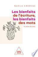 Les Bienfaits de l'écriture, les bienfaits des mots