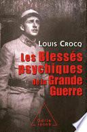 Les Blessés psychiques de la Grande Guerre