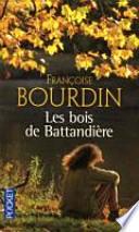 Les bois de Battandière