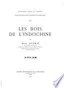 Les bois de l'Indochine